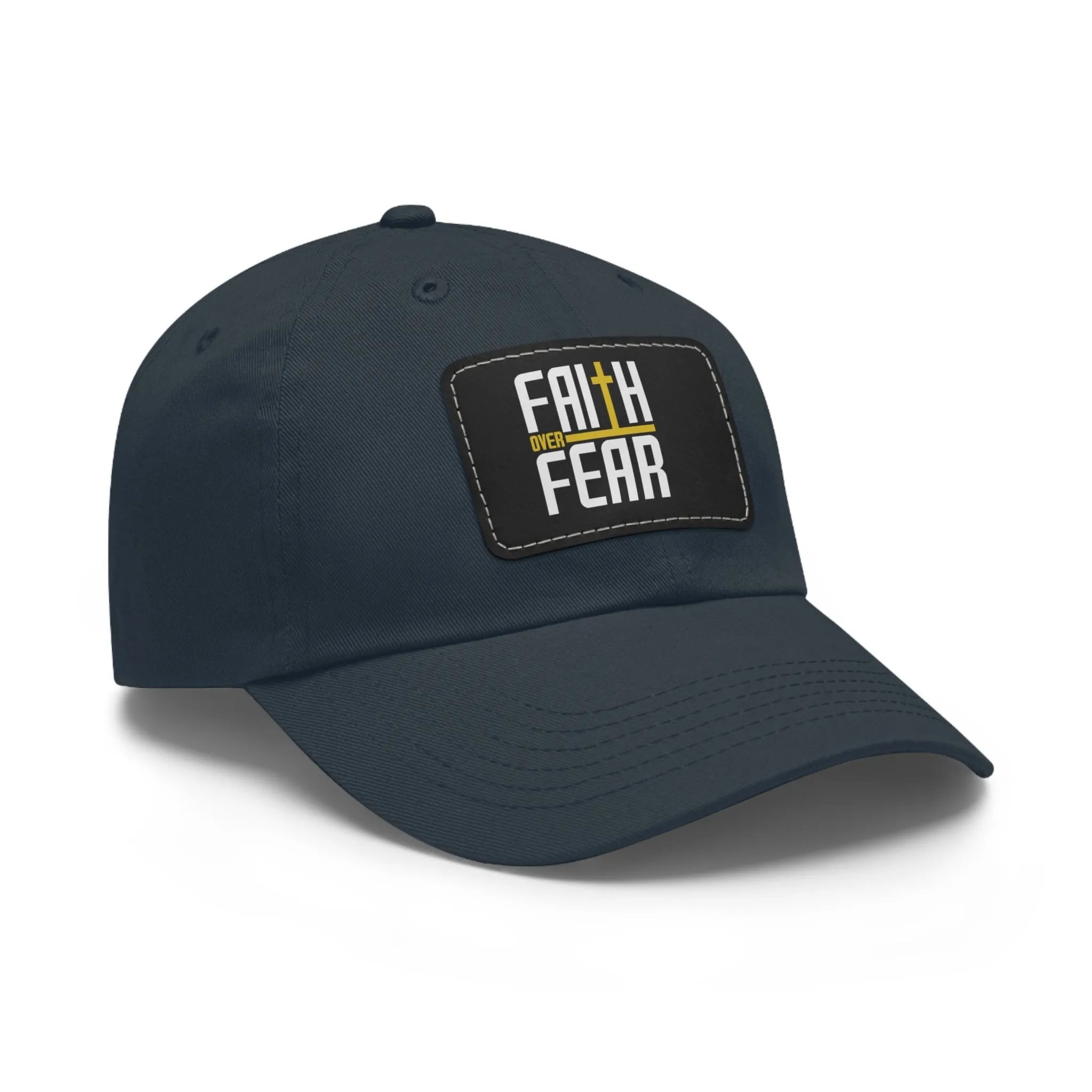 Faith over Fear Dad Hat with Leather Patch (Rectangle)